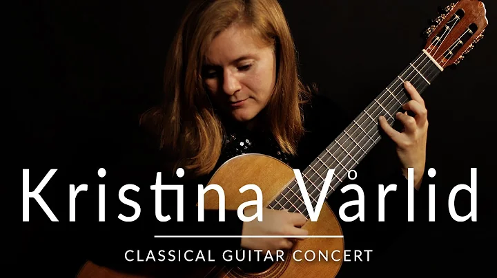 Kristina Vrlid  - Online Guitar Concert | Barrios,...