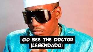 Kool Moe Dee - Go See The Doctor [Legendado]