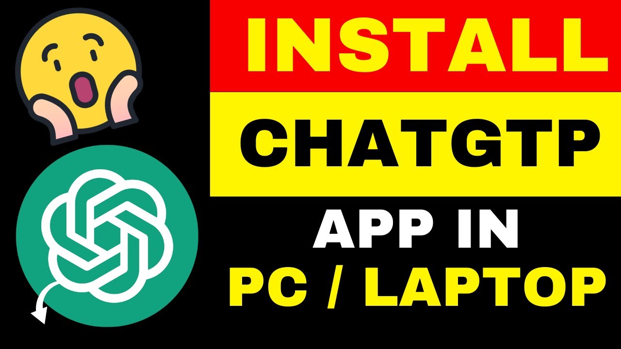 How to Install Chat GPT On Windows - ChatGPT App for Windows PC ...