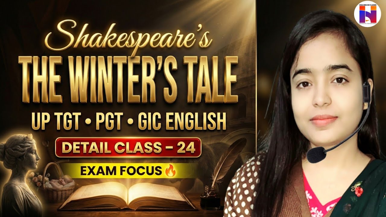 🔥Complete Class Marathon - 24 | Shakespeare's The Winter's Tale| UP TGT PGT English Preparation