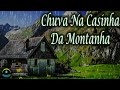 Som De Chuva Na Casinha Da Montanha (Dormir e Relaxar)