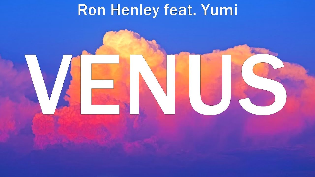 Ron Henley feat. Yumi ~ Venus # lyrics # Lil Eddie, Kiyo, JROA