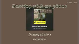 [THAITRANS] HYBS - Dancing with My Phone (แปลไทย)