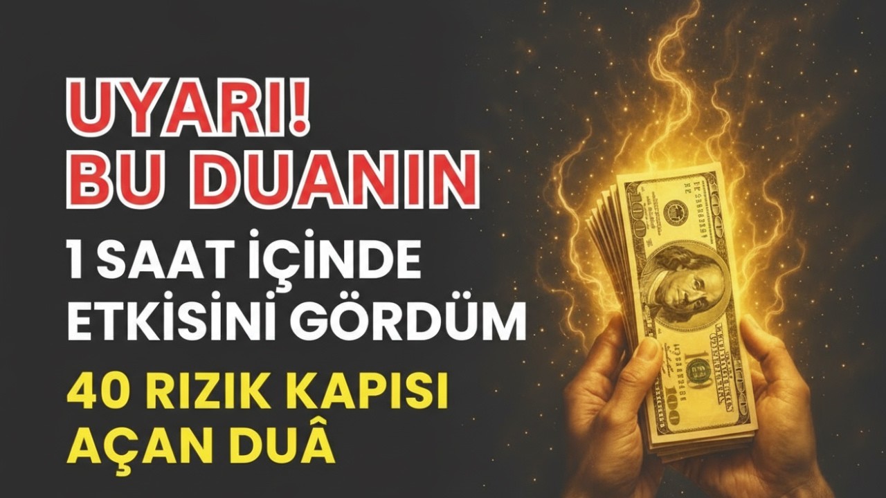UYARI! BU DUANIN 1 SAAT İÇİNDE ETKİSİNİ GÖRDÜM 40 RIZIK KAPISI AÇAN DUÂ!...