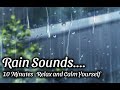 10 Minutes of Anime Rain Sounds For Sleeping/Studying/Gaming | ASMR | Calm Your Self | Relax