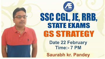 SSC CGL, JE, RRB, State exams GS Strategy By Saurabh Kr. Pandey