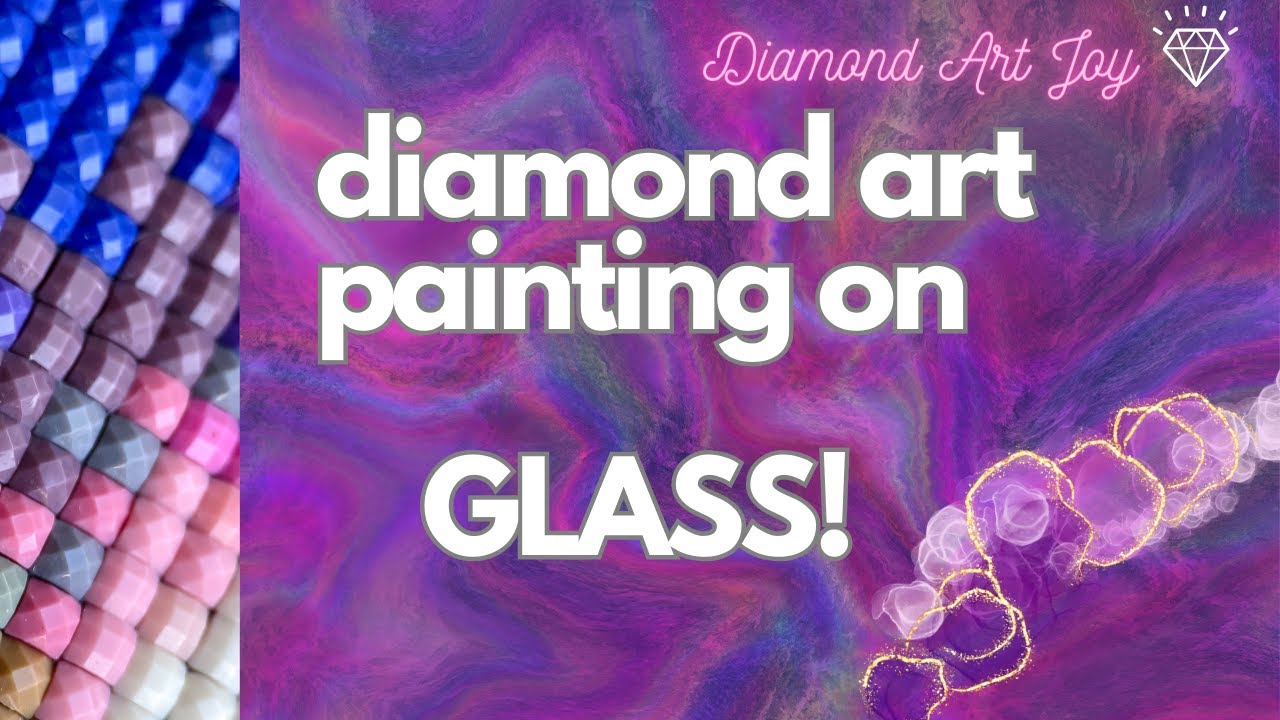 Diamond Art Painting on GLASS! YouTube