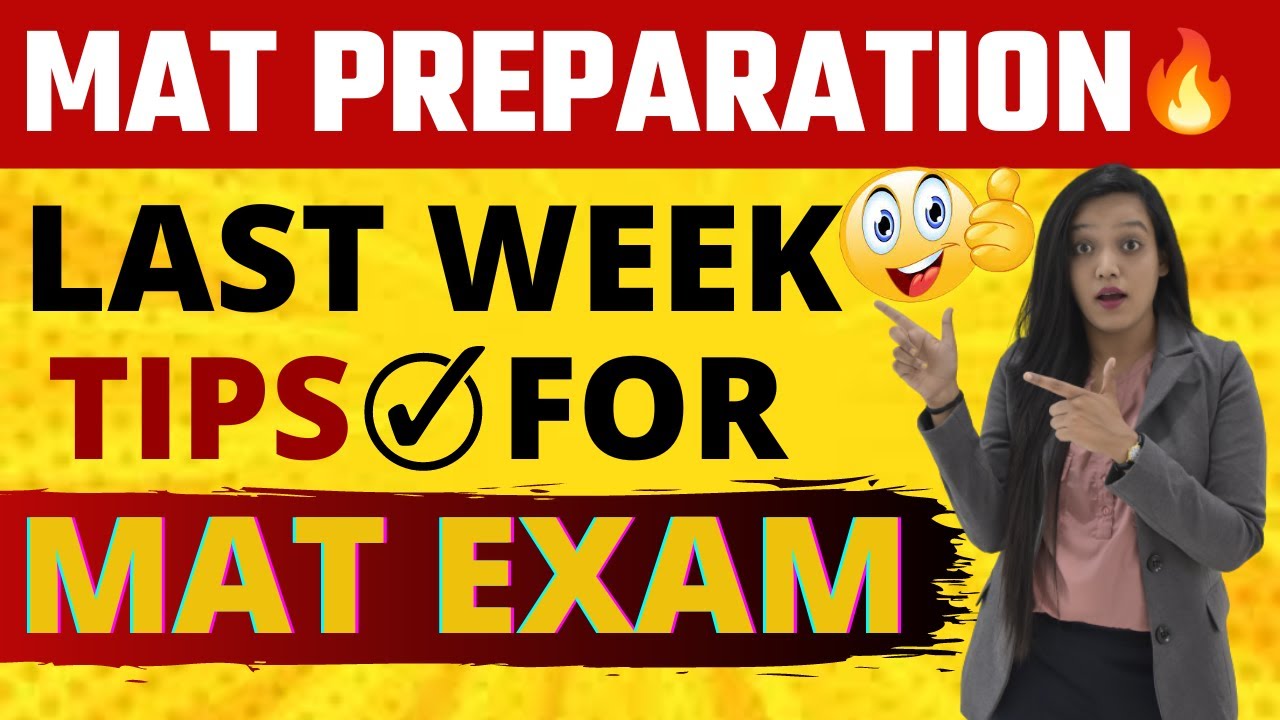 MAT Management Aptitude Test Last Week Preparation Tips Preparation Strategy Study Plan