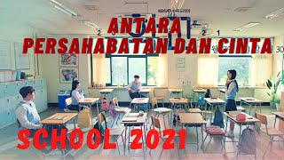SINOPSIS DRAMA KOREA SCHOOL 2021 | KADAPU 