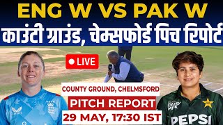 EN W vs PK W 3rd ODI Pitch Report: county ground chelmsford pitch report, chelmsford Pitch Report