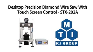 Desktop Precision Diamond Wire Saw With Touch Screen Control - STX-202A