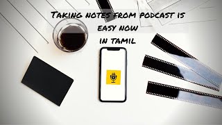 How to take notes in Podcast easily 🔥🔥🔥 | Explained in Tamil  | App series #2 screenshot 5