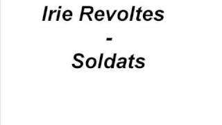 Irie Révoltés - Soldats