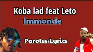 Leto feat Koba lad - Immonde (Paroles/lyrics)