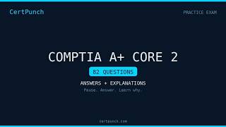 CompTIA A+ Core 2 Practice Exam Questions and Answers - Part 25/25