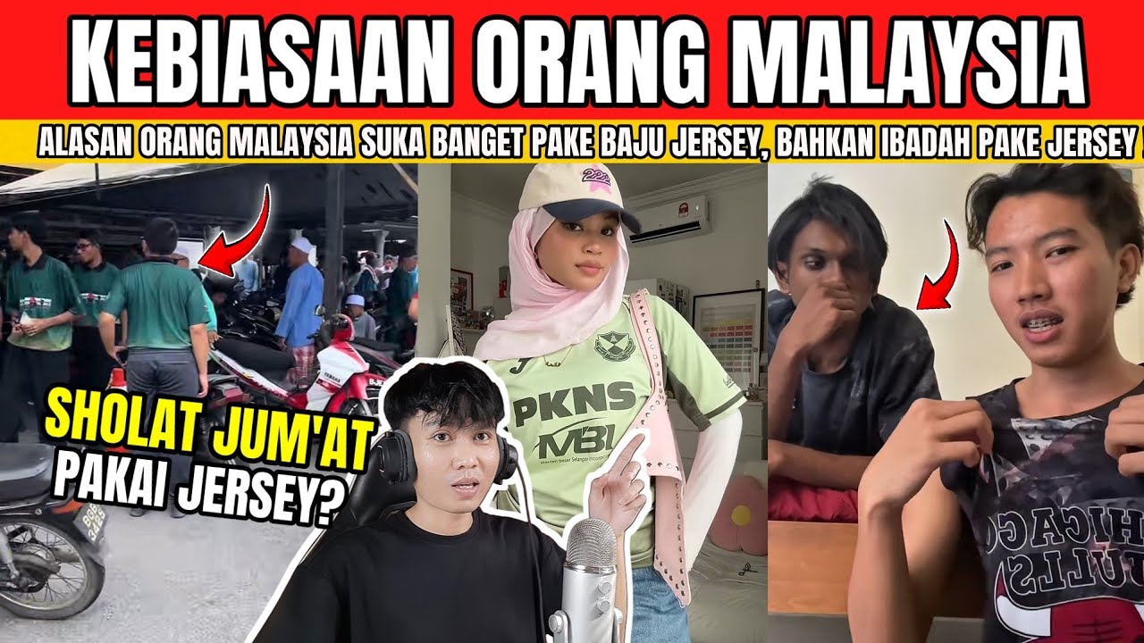 KENAPA ORANG MALAYSIA SUKA BANGET PAKE JERSEY? TERNYATA INI ALASANNYA.......