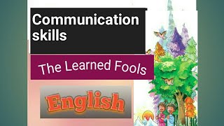 Reading Skill 2 | The Learned Fools | Part 1| Improving Communication skill