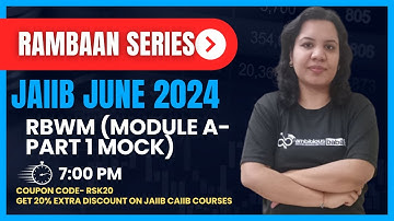 JAIIB 2024 | RBWM MODULE A - PART 1 MOCK | Rambaan Series | Ambitious Baba
