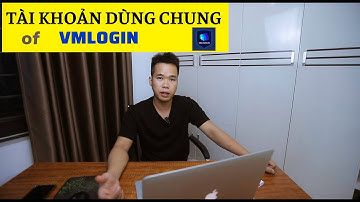 Tài Khoản VMlogin dùng chung như thế nào?