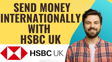 How to send money internationally with hsbc uk-2025  l SM Tech