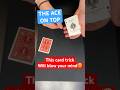 THE ACE ON TOP!!(This card trick is insane)