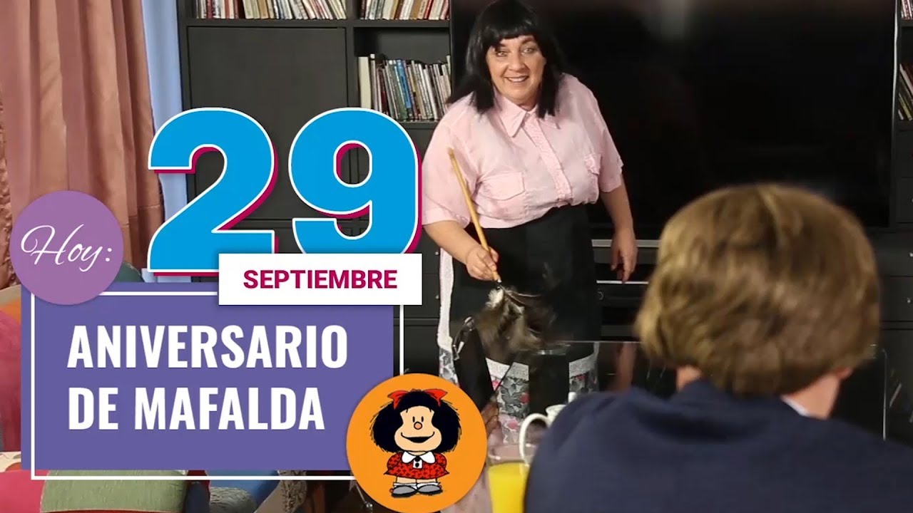Aniversario de Mafalda | Pasaron Cosas | 29 de septiembre crisis de los 40