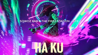 SQWOZ BAB & The First Station – АУФ Resimi