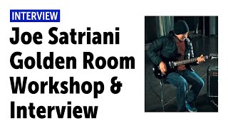 Joe Satriani - Golden Room Workshop and Interview