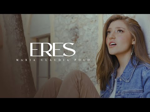 ERES - María Claudia Polo / Música Cristiana Católica de adoración