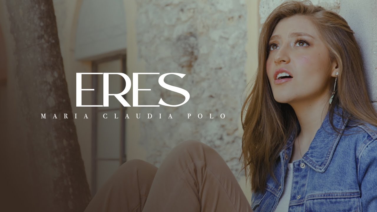ERES - María Claudia Polo / Música Cristiana Católica de adoración