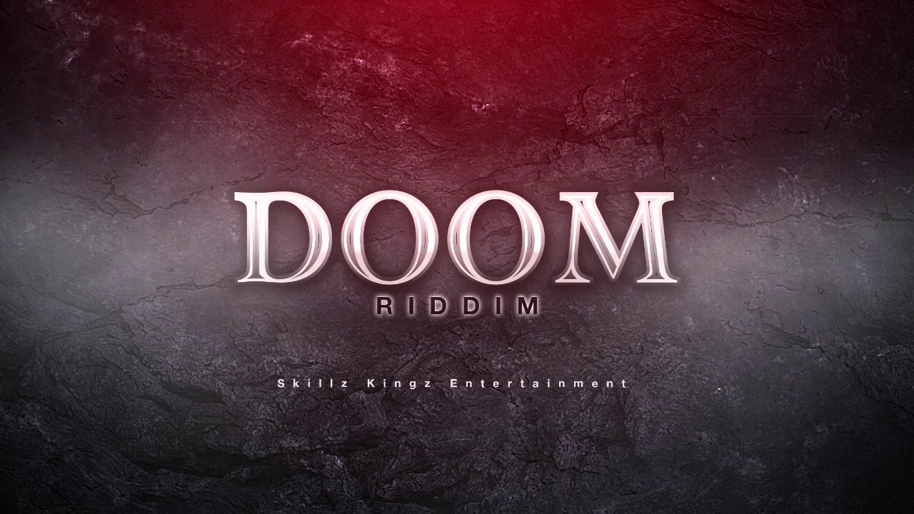 DOOM RIDDIM - Skillz Kingz