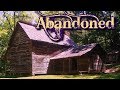 Abandoned in the Smoky Mountains | Cades Cove 2017