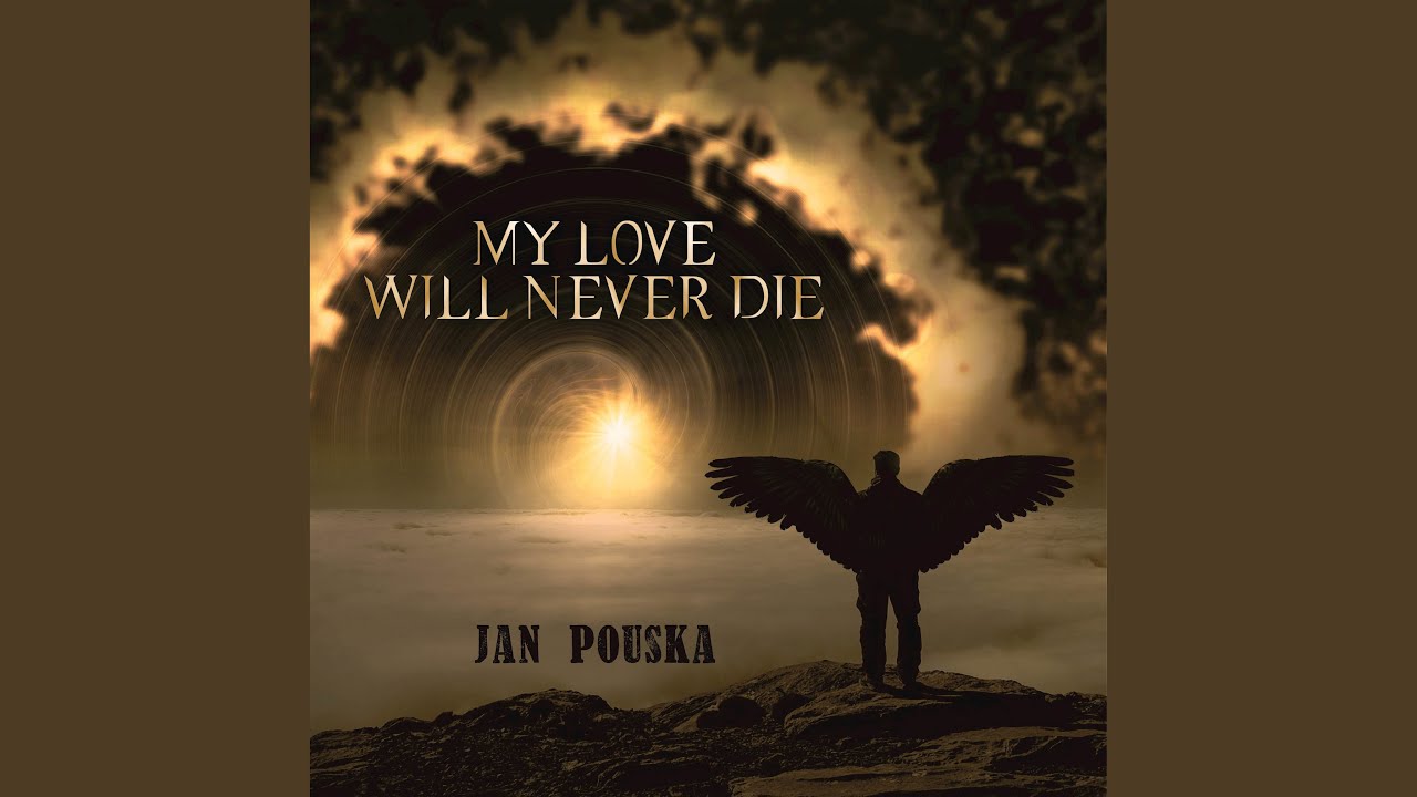 My Love Will Never Die (From 