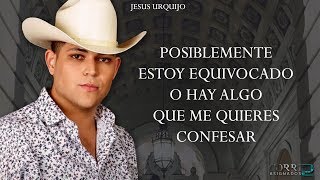 (LETRA) Te Amare Mas - Jesus Urquijo [2019]