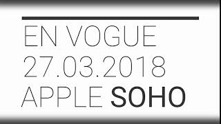 En Vogue | Apple SOHO | Upcoming Event
