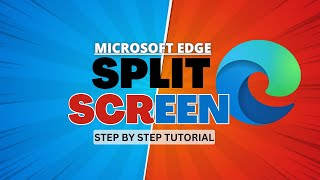 how to use split screen on microsoft edge browser