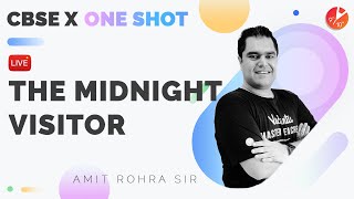 The Midnight Visitor in One Shot (Full Chapter) CBSE 10 English Chapter 3 | Footprints Without Feet