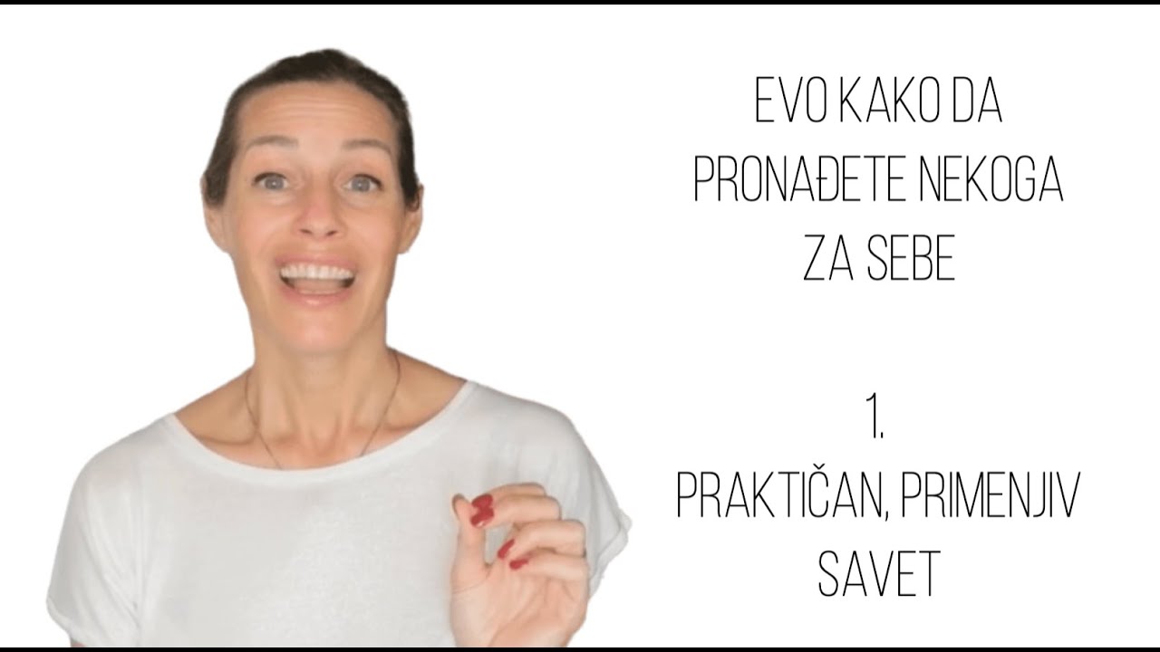 Evo kako da pronađete nekoga za sebe | 1. konkretan savet