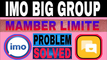 How to add member over 500 in Imo Big Group || Imo Big Group mamber limit problem solved