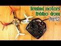 Brushed motors Arduino drone - Part2 - Prototype + NRF24 code