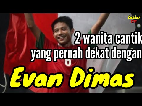 dino128 x agen188 - 2 WANITA CANTIK YANG PERNAH DEKAT DENGAN EVAN DIMAS dan MANTAN PACAR EVAN DIMAS
