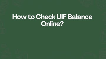 How to Check UIF Balance Online?