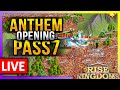 Anthem Pass7 Rallies C11276  🔥LIVE! 🔴 Rise of Kingdoms