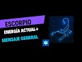 Escorpio - Energía actual + Mensaje general