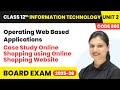 Case Study Online Shopping using Online Shopping Website | Unit 2 | Class 12 IT | Code 802 Part B