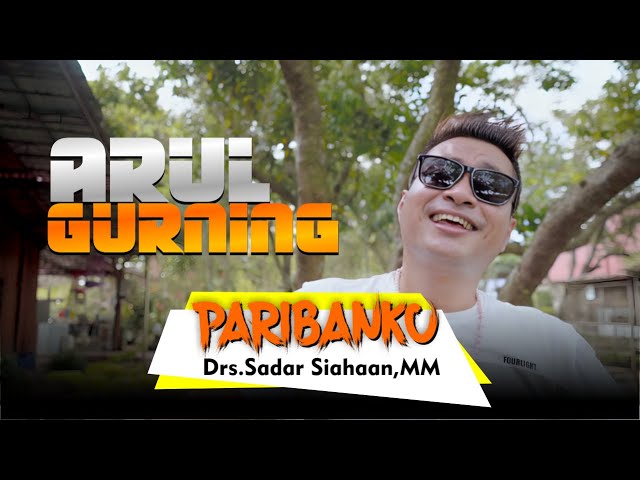 Arul Gurning - paribanku  - Oh My Darling ( Official music Video ) class=