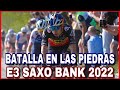 RESUMEN E3 SAXO BANK CLASSIC 2022 🇧🇪 PELEA en los MUROS