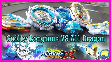 Guilty Longinus VS All Dragon Beyblade Burst DB Dynamite Battle Lui VS DrumベイブレードバーストDB