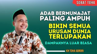JARANG YANG LAKUKAN‼️ WAKTU PALING MUSTAJAB CURHAT KE ALLAH !! KH Toha Abrori