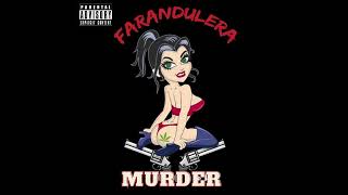 Murder - Farandulera (Audio Oficial)